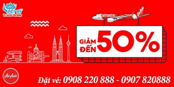 AirAsia giảm đến 50% giá vé đi Malaysia và Thái Lan