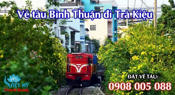 Vé tàu Bình Thuận đi Trà Kiệu