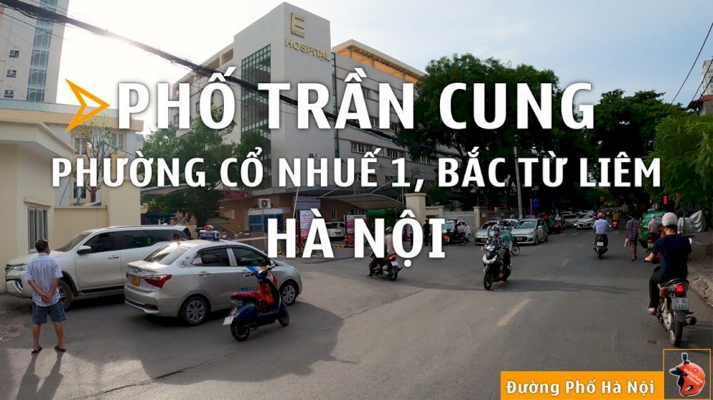 Phố Trần Cung, Phường Cổ Nhuế 1, Quận Bắc Từ Liêm, Hà Nội | VuiVuiTube  Channel - YouTube