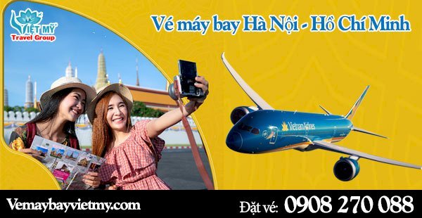 Vé máy bay Hà Nội - Hồ Chí Minh