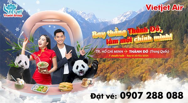 Vietjet ưu đãi vé máy bay đến Thành Đô Trung Quốc