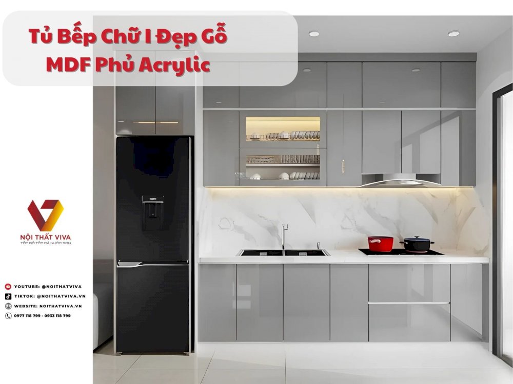 Tủ Bếp Chữ I Đẹp Gỗ Mdf Phủ Acrylic Sang Trọng