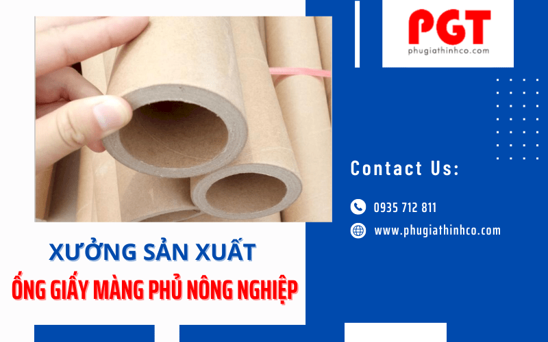 Ống giấy màng phủ nông nghiệp