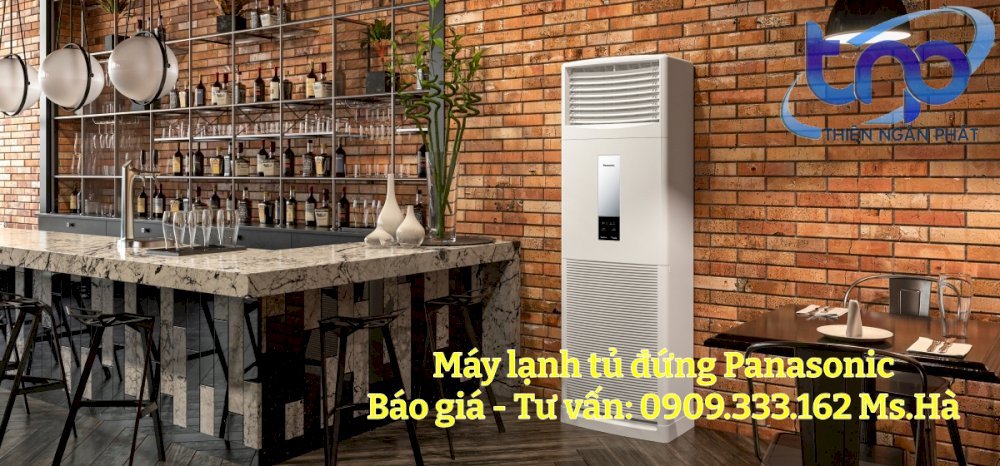 Báo giá máy lạnh tủ đứng Panasonic - 0909.333.162 Ms Hà