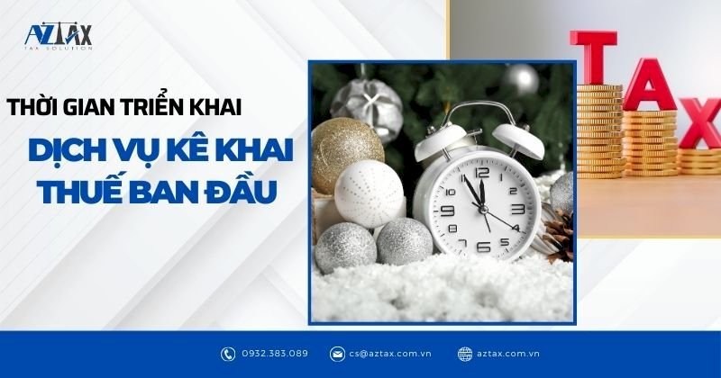 Thời gian thực hiện dịch vụ kê khai thuế ban đầu