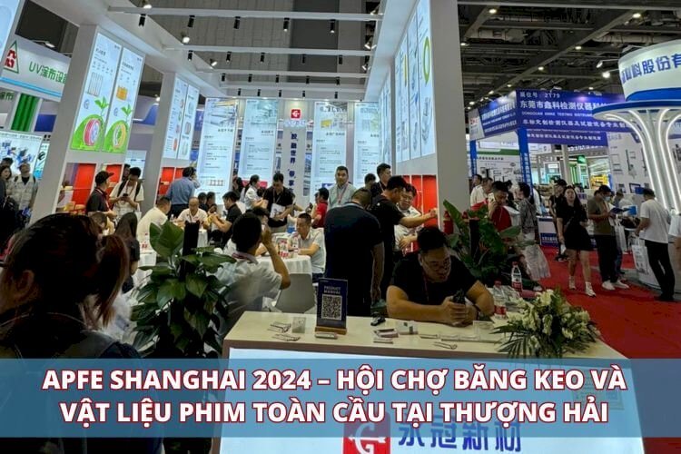 Điểm nhấn của Hội chợ Băng keo APFE SHANGHAI 2024