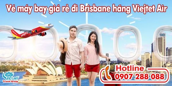 Vé máy bay giá rẻ đi Brisbane hãng Viejtet Air