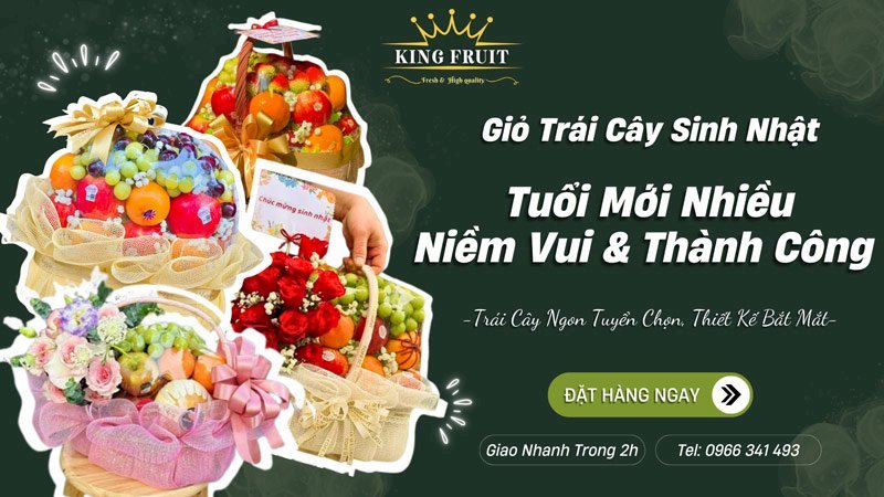 Đặt giỏ trái cây sinh nhật tại KingFruit