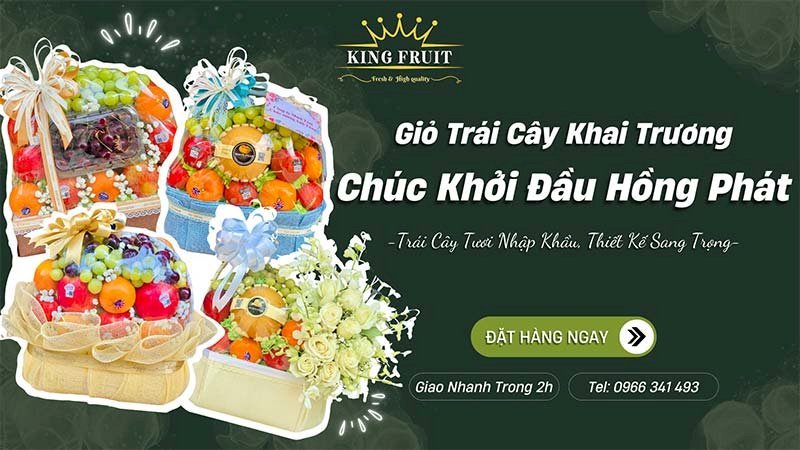 Đặt giỏ trái cây khai trương tại KingFruit