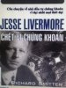 Chết vì chứng khoán:Jesse Livermore