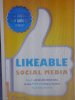 Likeable social media - bí quyết làm hài lòng khách hàng, tạo dựng thương hiệu thông qua facebook và các mạng xã hội khác