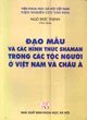 Đạo Mẫu Và Các Hình Thức Shaman Trong Các Tộc Người Ở Việt Nam Và Châu Á.