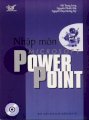 Nhập môn Microsoft Powerpoint + CD (Tin học văn phòng)