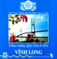 Chào mừng quý khách đến Vĩnh Long - Việt Nam - Điểm đến của thiên niên kỉ mới