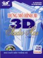 Dựng mô hình 3D Studio Max - Tập 2 (Có kèm đĩa CD) 