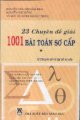 23 Chuyên đề giải 1001 bài toán sơ cấp - tập 1: 12 chuyên đề về đại số sơ cấp