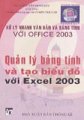 Quản lý bảng tính & Tạo biểu đồ với Excel 2003