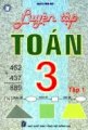 Luyện Tập Toán 3 (Tập 1)