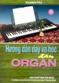 Hướng dẫn dạy và học đàn Organ - tập 1