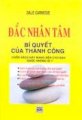 Đắc Nhân Tâm Bí Quyết Của Thành Công