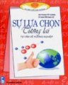 Sự Lựa Chọn Tương Lai - Tư Vấn Về Hướng Nghiệp