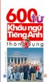 600 từ khẩu ngữ tiếng Anh thông dụng