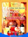 501 công thức pha chế nước hoa quả và cocktall