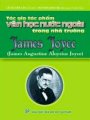 James Joyce - Tác gia tác phẩm văn học nước ngoài trong nhà trường