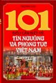101 điều cần biết về tín ngưỡng và phong tục Việt Nam