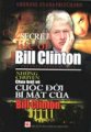 Những chuyện chưa biết về cuộc đời, bí mật của  Bill Clinton
