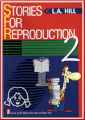Stories For Reproduction 2