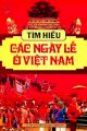 Tìm hiểu các ngày lễ ở Việt nam