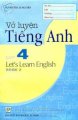 Vở luyện tiếng anh lớp 4 - Lets Learn English Book 2