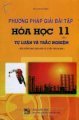 Phương pháp giải bài tập hoá học 11 - Tập 2 Tự luận và trắc nghiệm