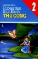 Hướng dẫn thực hành thủ công 2