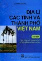 Địa lí các tỉnh và thành phố Việt Nam Tập 1 - Các tỉnh và thành phố đồng bằng Sông Hồng