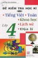 Đề kiểm tra học kì lớp 4 - Tập 2 Môn: Tiếng Việt,Toán,Khoa học,Lịch sử,Địa lí 