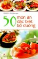 50 Món ăn đặc biệt bổ dưỡng