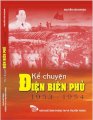 Kể chuyện Điện Biên Phủ 1953-1954