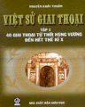 Việt sử giai thoại - tập 1: 40 giai thoại từ thời Hùng Vương đến hết thế kỉ thứ x