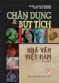 Chân dung và bút tích nhà văn Việt Nam - Tập 1