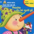 Pinochio cậu bé người gỗ - Bách khoa toàn thư cho bé