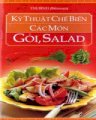 Kỹ thuật chế biến các món Gỏi - Salad
