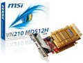 MSI VN210-MD512H ( NVIDIA GeForce 210 , 512MB, 64bits , GDDR2, PCI Express x16 2.0 )