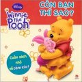Winne The Pooh - Còn bạn thì sao? - cuốn sách nhỏ về cảm xúc!