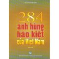 284 Anh Hùng Hào Kiệt Của Việt Nam (Tập 4)