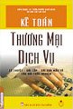 Kế toán thương mại - dịch vụ (lý thuyết - bài tập - bài giải mẫu và câu hỏi trắc nghiệm)