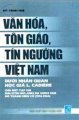 Văn hoá, tôn giáo, tín ngưỡng Việt Nam dưới nhãn quan học giả L. Cadiere