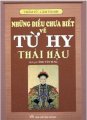 Những điều chưa biết về Từ Hy Thái Hậu