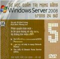 Tự học quản trị mạng bằng Windows Server 2008 trong 24 giờ - DVD 5: Phân quyền bảo mật. in ấn qua mạng và xây dựng hệ thống tên miền DNS